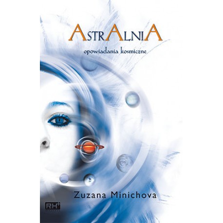 Astralnia opowiadania kosmiczne Zuzana Minichova