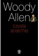 Czysta anarchia Woody Allen
