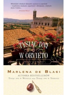 Tysiąc dni w Orvieto Marlena De Blasi
