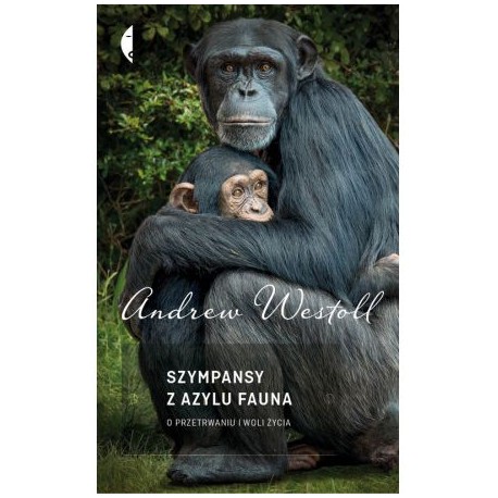Szympansy z azylu fauna Andrew Westoll