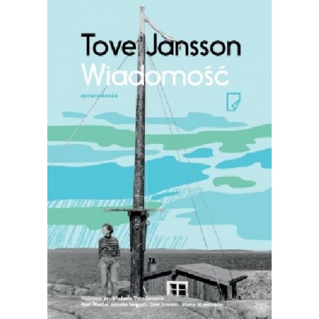 Wiadomość opowiadania Tove Jansson