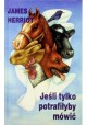 Jeśli tylko potrafiłyby mówić James Herriot