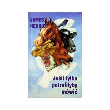 Jeśli tylko potrafiłyby mówić James Herriot