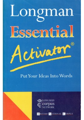 Essential Activator Put Your Ideas Into Words Longman Słownik