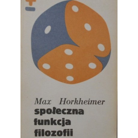 Społeczna funkcja filozofii Max Horkheimer