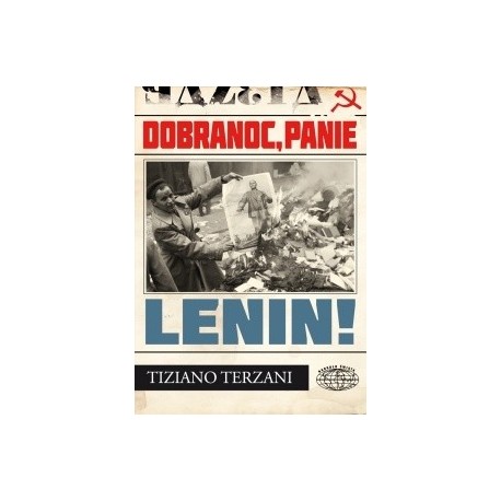 Dobranoc Panie Lenin Tiziano Terzani