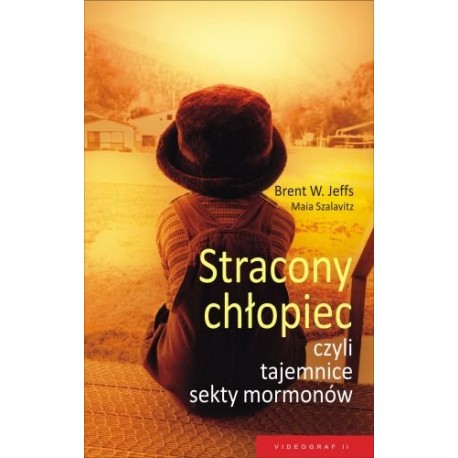 Stracony chłopiec Brent W. Jeffs