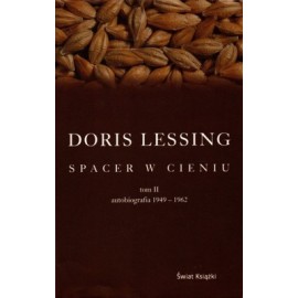 Spacer w cieniu tom II autobiografia 1949-1962 Doris Lessing