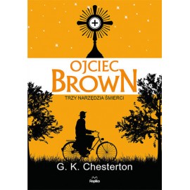 Ojciec Brown Trzy narzędzia śmierci G. K. Chesterton