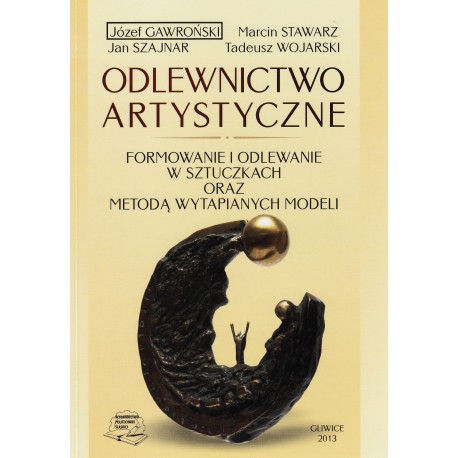 Odlewnictwo artystyczne Józef Gawroński + CD