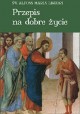 Przepis na dobre życie św. Alfons Maria Liguori