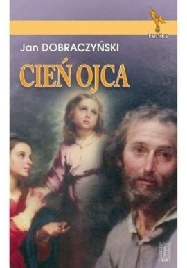 Cień Ojca Jan Dobraczyński
