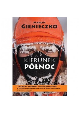 Kierunek Północ Marcin Gienieczko + DVD