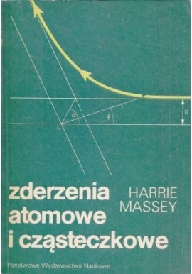 Zderzenia atomowe i cząsteczkowe Harrie Massey