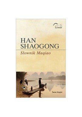 Słownik Maqiao Seria Lemur Han Shaogong