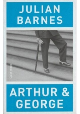 Arthur & George Julian Barnes