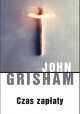 Czas zapłaty John Grisham