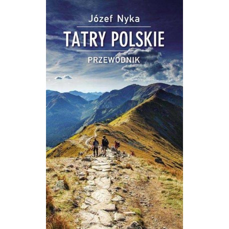 Tatry Polskie Przewodnik Józef Nyka