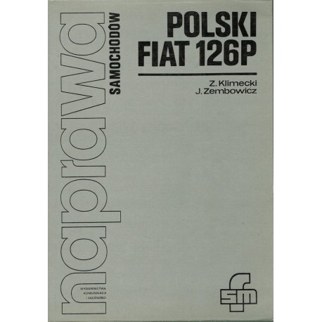 Naprawa samochodów Polski Fiat 126P Zbigniew Klimecki, Józef Zembowicz
