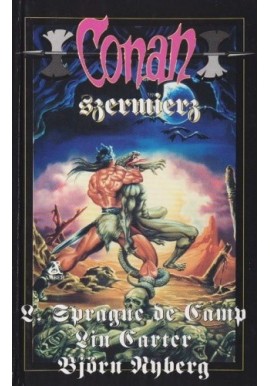 Conan szermierz L. Sprague de Camp, Lin Carter, Blorn Nyberg