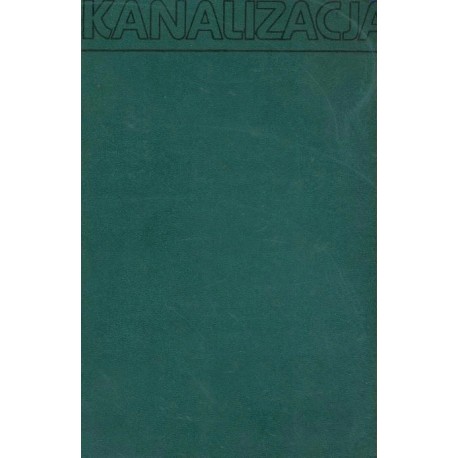 Kanalizacja (kpl - 2 tomy) Wacław Błaszczyk, Marek Roman, Henryk Stamatello