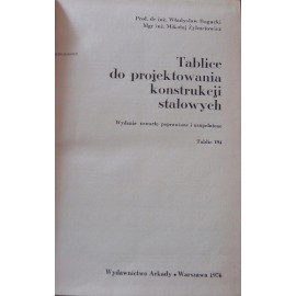 Tablice do projektowania konstrukcji stalowych Prof. Władysław Bogucki, mgr inż. Mikołaj Żyburtowicz