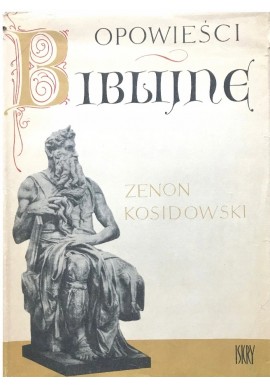 Opowieści biblijne Zenon Kosidowski