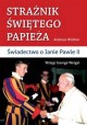 Strażnik Świętego Papieża Świadectwo o Janie Pawle II Andreas Widmer