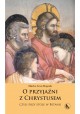 O przyjaźni z Chrystusem czyli przy stole w Betanii Marko Ivan Rupnik