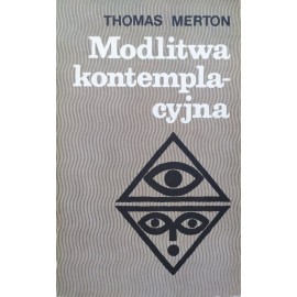 Modlitwa kontemplacyjna Thomas Merton