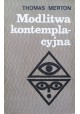 Modlitwa kontemplacyjna Thomas Merton