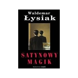 Satynowy magik Waldemar Łysiak