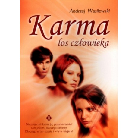 Karma los człowieka Andrzej Wasilewski