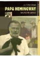 Papa Hemingway Wspomnienia A.E. Hotchner