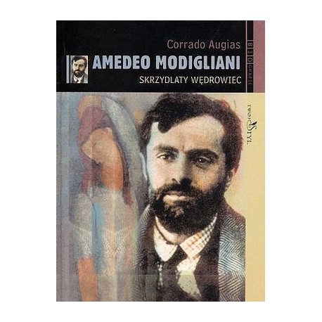 Amadeo Modigliani Skrzydlaty wędrowiec Corrado Augias