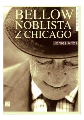 Bellow noblista z Chicago James Atlas