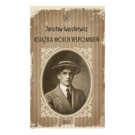 Książka moich wspomnień Jarosław Iwaszkiewicz