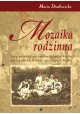 Mozaika rodzinna Losy polskich potomków Johanna Reiffa, mieszczanina, Niemca osiadłego w Polsce Maria Diatłowicka