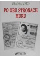 Po obu stronach muru Władka Meed