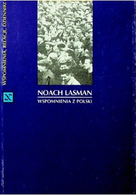Wspomnienia z Polski Noach Lasman