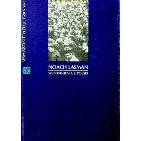 Wspomnienia z Polski Noach Lasman