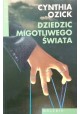 Dziedzic migotliwego świata Cynthia Ozick