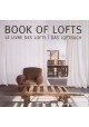 Book of lofts Le Livre des Lofts Das Loftbuch