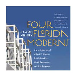Four Florida Moderns Saxon Henry