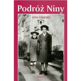 Podróż Niny. Opowieść o przeżyciu Lena Einhorn