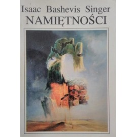 Namiętności Isaac Bashevis Singer