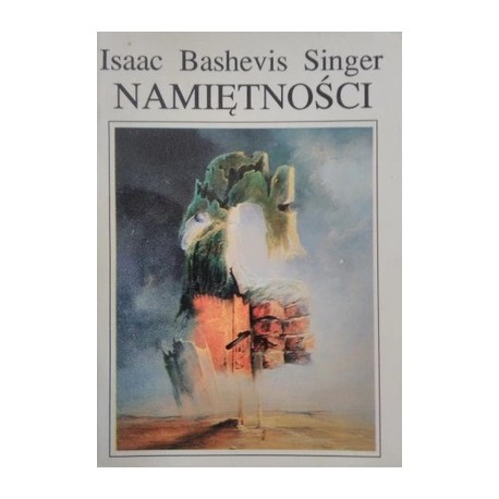 Namiętności Isaac Bashevis Singer