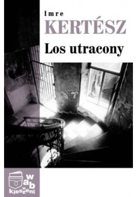 Los utracony Imre Kertesz (pocket)