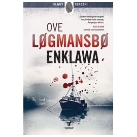 Enklawa Ove Logmansbo Seria Ślady Zbrodni