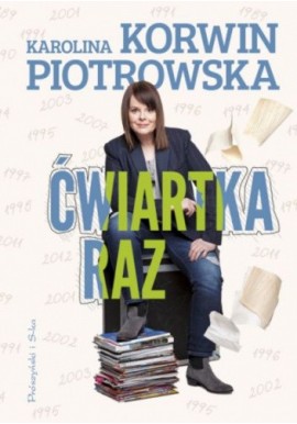 Ćwiartka raz Karolina Korwin Piotrowska